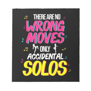 Dancing There Are No Wrong Moves Notepad
