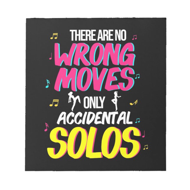 Dancing There Are No Wrong Moves Notepad (Front)