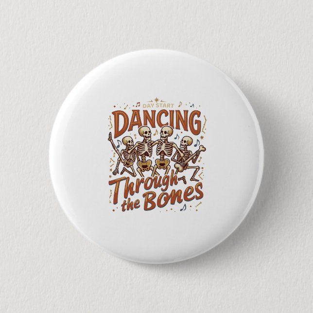 Dancing Through Bones Halloween Skeletons Music Ce 6 Cm Round Badge (Front)
