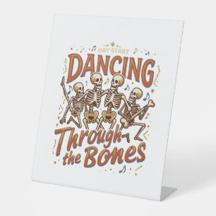 Dancing Through Bones Halloween Skeletons Music Ce Pedestal Sign