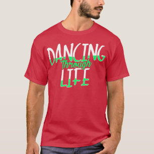 Dancing Through Life Wicked Musical T-Shirt
