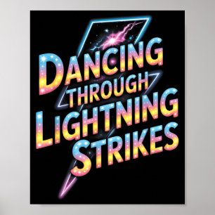 Dancing Through The Lightning Strike Dancer Motiva Poster
