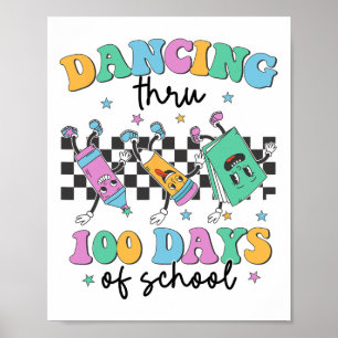 Dancing Thru 100 Days Of School Kids 100 Days Brig Poster