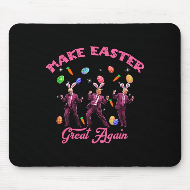 Dancing Trump Make Easter Great Again Humourous Ea Mouse Pad (Front)