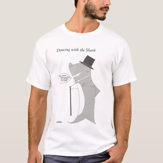 Dancing with the Shark T-Shirt (Front)