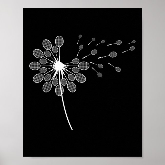 Dandelion Badminton Racket Shirt Badminton Player  Poster (Front)