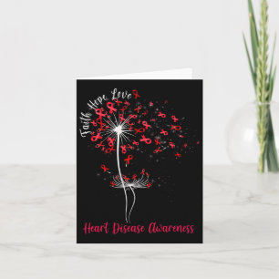 Dandelion Faith Hope Love Heart Disease Awareness Card