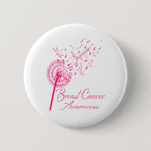 Dandelion I'm Survivor Breast Cancer Awareness 6 Cm Round Badge