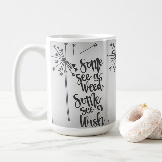 Dandelion inspiration - weed/wish coffee mug (With Donut)