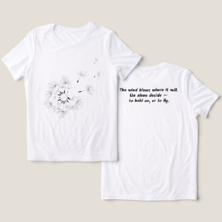Dandelion Wind Quote Back Print T-Shirt Tri-Blend Shirt