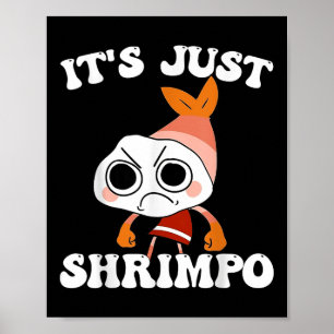Dandys World Pebble _ Its Just Shrimpo Kids Dandys Poster