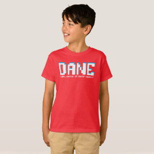 Dane boys name and meaning pixels text T-Shirt