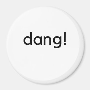 dang! magnet