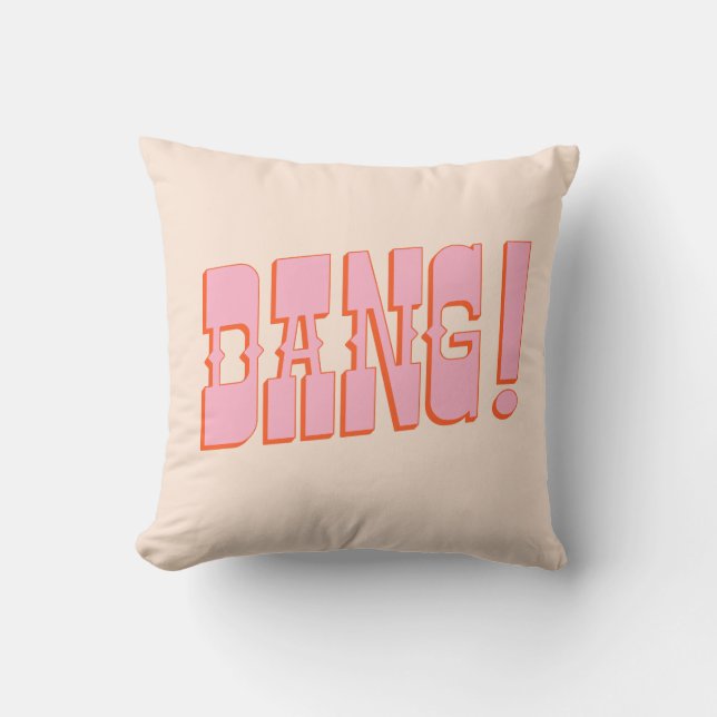 DANG! (western saloon font, retro mod colours) Cushion (Front)