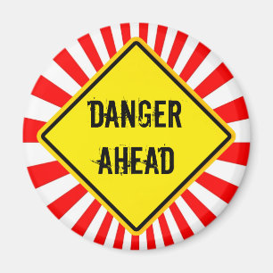 danger ahead magnet
