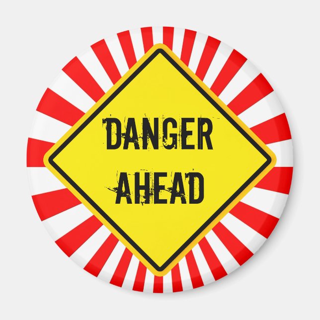 danger ahead magnet (Front)
