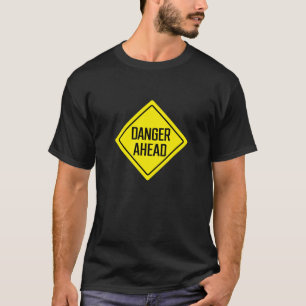 Danger Ahead Road Sign Basic Dark T-Shirt
