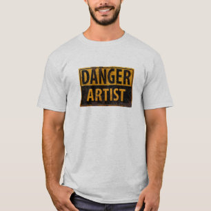 DANGER ARTIST Distressed Metal Warning Rust Sign T-Shirt