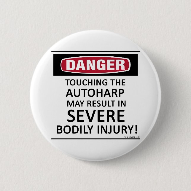 Danger Autoharp 6 Cm Round Badge (Front)