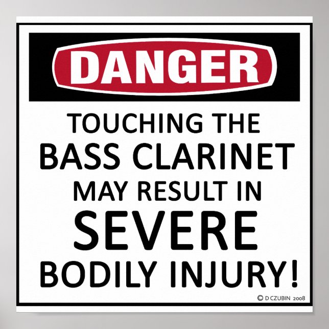 Danger Bass Clarinet Poster (Front)