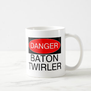 Danger - Baton Twirler Funny Twirling T-Shirt Mug