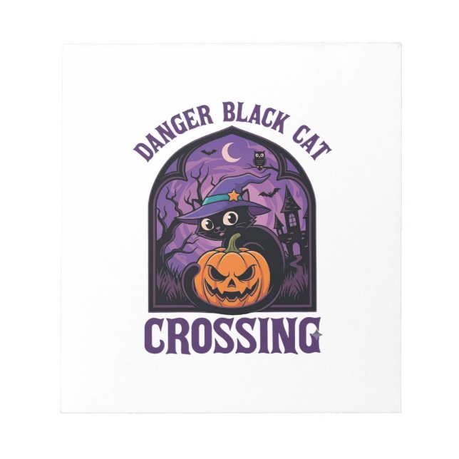 Danger Black Cat Crossing Halloween Pumpkin Witch  Notepad (Front)