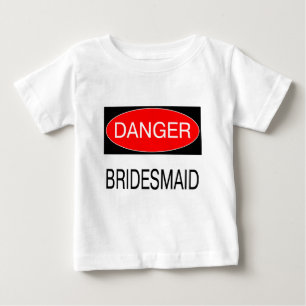Danger - Bridesmaid Funny Wedding T-Shirt Mug Hat