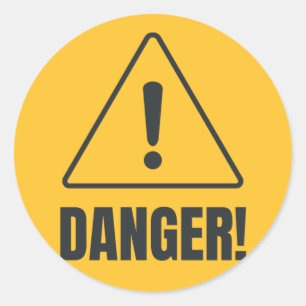 DANGER! CLASSIC ROUND STICKER