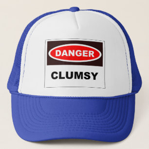 Danger - Clumsy Trucker Hat