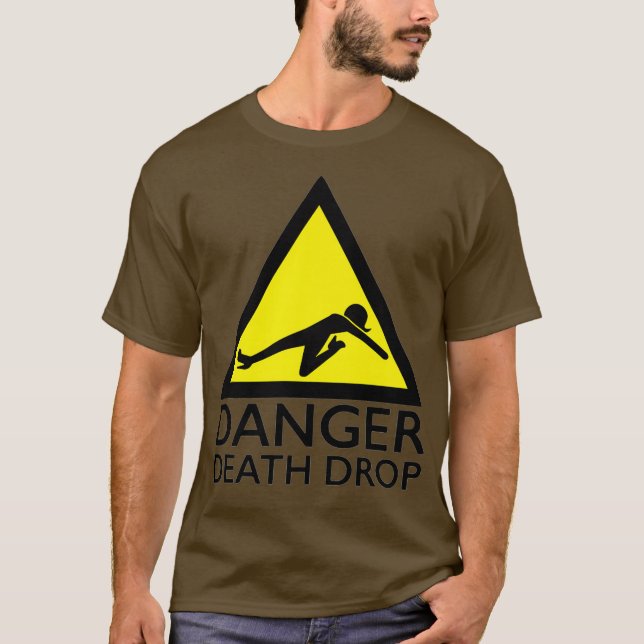 Danger Death Drop Funny Drag Queen Premium T-Shirt (Front)