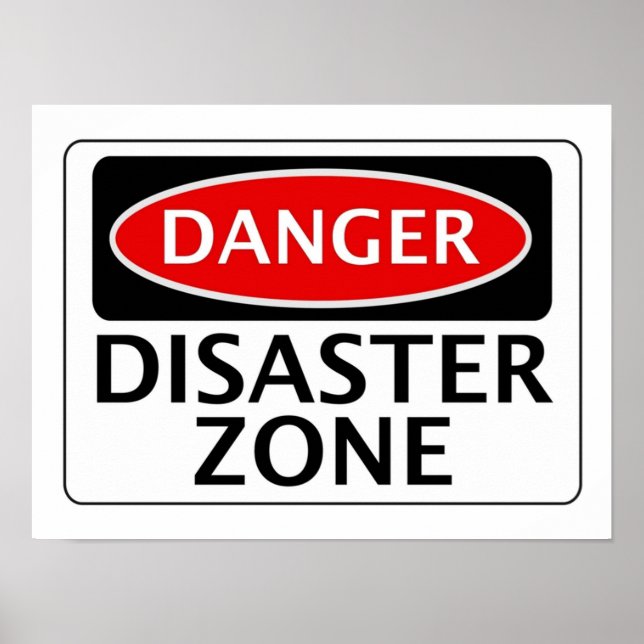 DANGER DISASTER ZONE FAKE FUNNY SAFETY SIGN SIGNAG (Front)