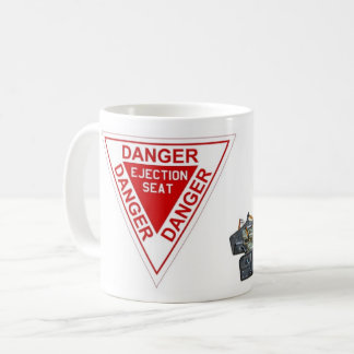 Danger Ejection Seat sign Coffee Mug