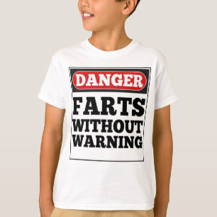 Danger Farts Without Warning T-Shirt