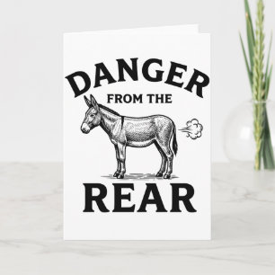 Danger from The Rear Funny Donkey Humor Card