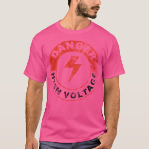 DANGER HIGH VOLTAGE T-Shirt