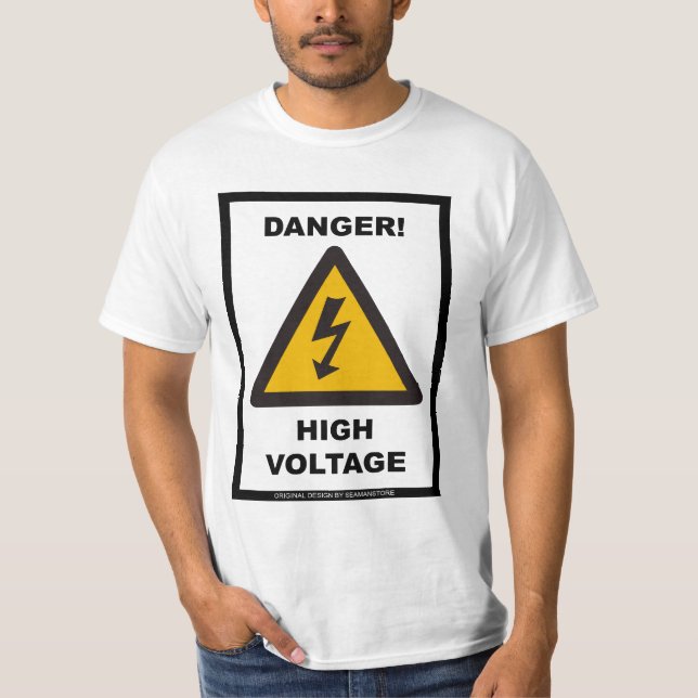 Danger! High Voltage - White T-Shirt (Front)