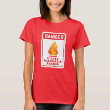 Danger Highly Flammable Person