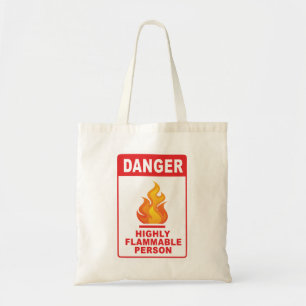 Danger Highly Flammable Person Tote Bag