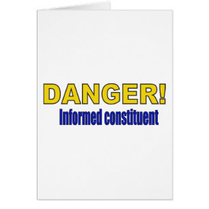 DANGER! Informed constituent