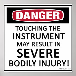 Danger Instrument Poster
