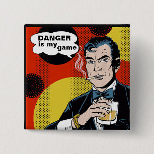 Danger is my game 15 cm square badge