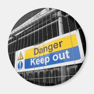 Danger keep out sign magnet