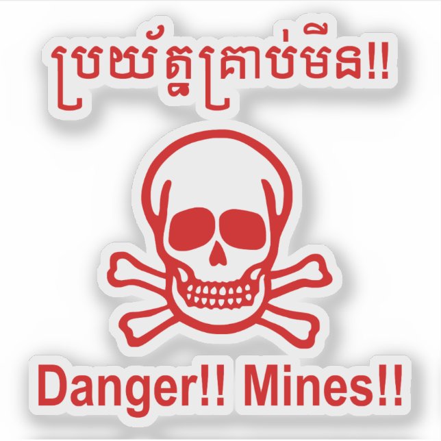 Danger!! Mines!! ☠ Cambodian Khmer Sign ☠ (Front)