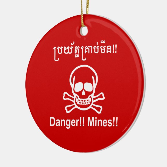 Danger!! Mines!! ☠ Cambodian Khmer Sign ☠ Ceramic Tree Decoration (Left)