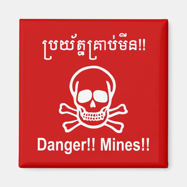 Danger!! Mines!! ☠ Cambodian Khmer Sign ☠ Magnet (Front)