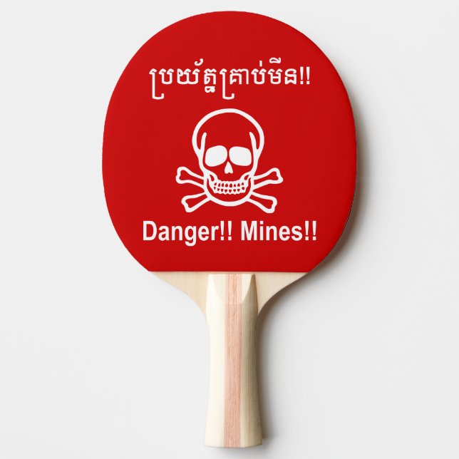 Danger!! Mines!! ☠ Cambodian Khmer Sign ☠ Ping Pong Paddle (Front)