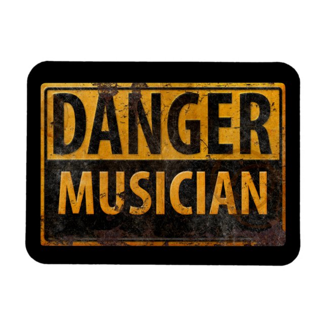 DANGER MUSICIAN Distressed Metal Warning Sign Magnet (Horizontal)