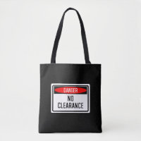 Danger No Clearance Sign