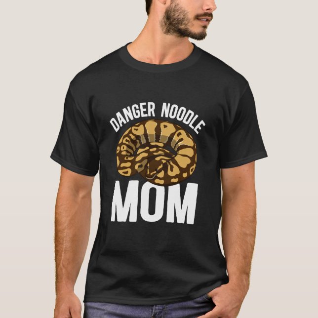 Danger Noodle Mum Ball Python Mum Ball Python Owne T-Shirt (Front)
