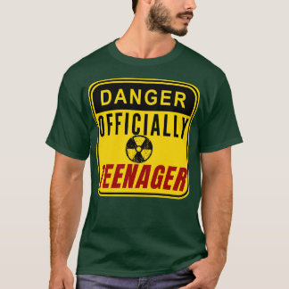 Danger Officially a teenager T-Shirt